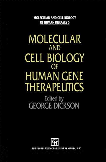 G. Dickson - Molecular and Cell Biology of Human Gene Therapeutics, E-bok