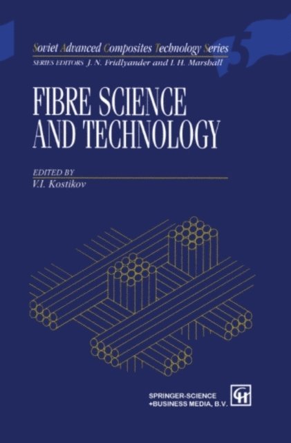 V.I. Kostikov - Fibre Science and Technology, E-bok