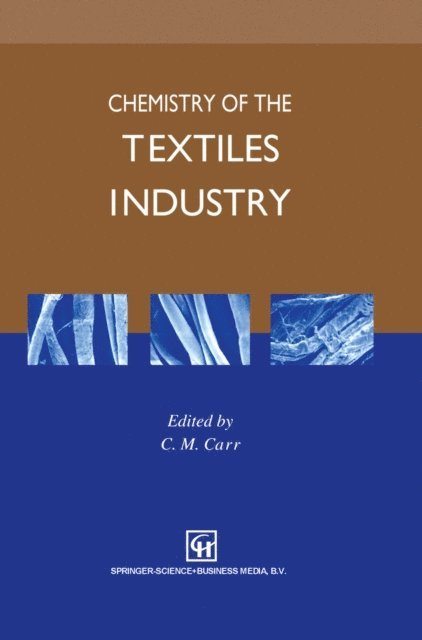 C. Carr - Chemistry of the Textiles Industry, E-bok