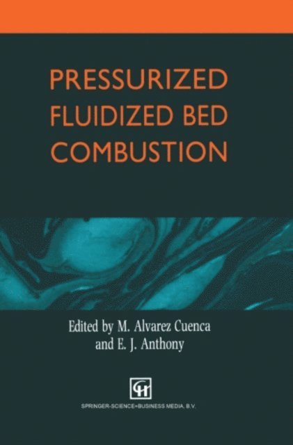E.J. Anthony, M. Alvarez Cuenca - Pressurized Fluidized Bed Combustion, E-bok. Tillgänglighet: Lägg i varukorg