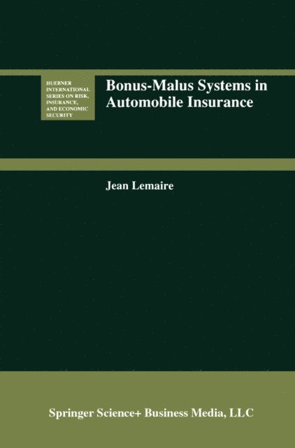 Jean Lemaire - Bonus-Malus Systems in Automobile Insurance, E-bok