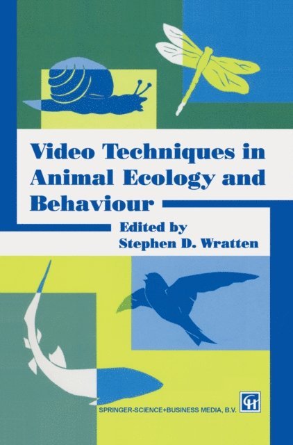 S.D. Wratten - Video Techniques in Animal Ecology and Behaviour, E-bok