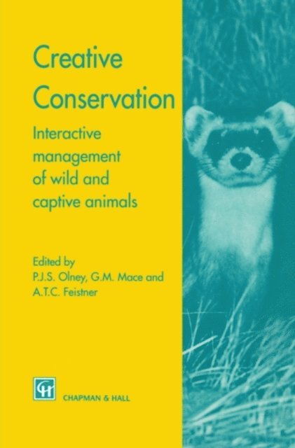 A. Feistner, G. Mace, P.J. Olney - Creative Conservation, E-bok