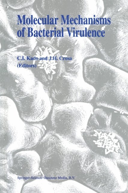 J.H. Crosa, C.I. Kado - Molecular Mechanisms of Bacterial Virulence, E-bok