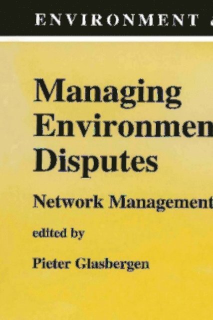 P. Glasbergen - Managing Environmental Disputes, E-bok