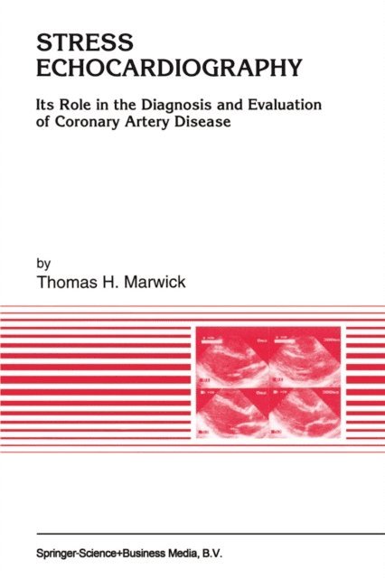 Thomas H. Marwick - Stress Echocardiography, E-bok