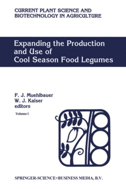 W.J. Kaiser, Fred J. Muehlbauer - Expanding the Production and Use of Cool Season Food Legumes, E-bok