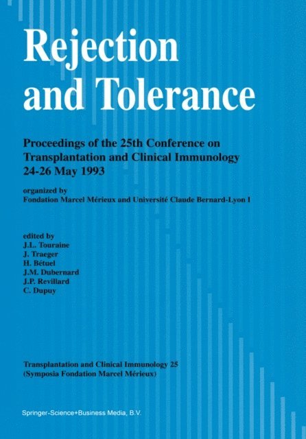 C. Dupuy, J.P. Revillard, J.-M. Dubernard, H. Betuel, J. Traeger, J.-L. Touraine - Rejection and Tolerance, E-bok