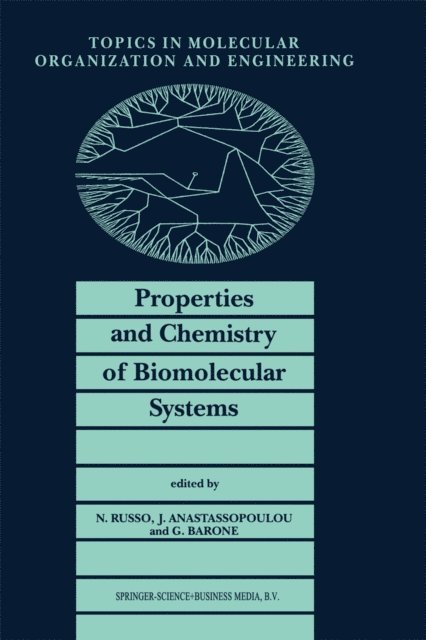 Guido Barone, Jane Anastassopoulou, N. Russo - Properties and Chemistry of Biomolecular Systems, E-bok
