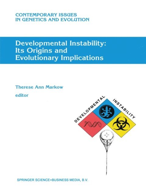 T.A. Markow - Developmental Instability: Its Origins and Evolutionary Implications, E-bok