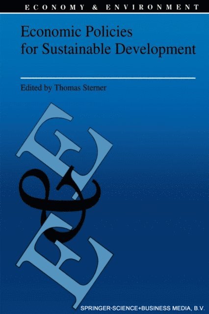 Thomas Sterner - Economic Policies for Sustainable Development, E-bok