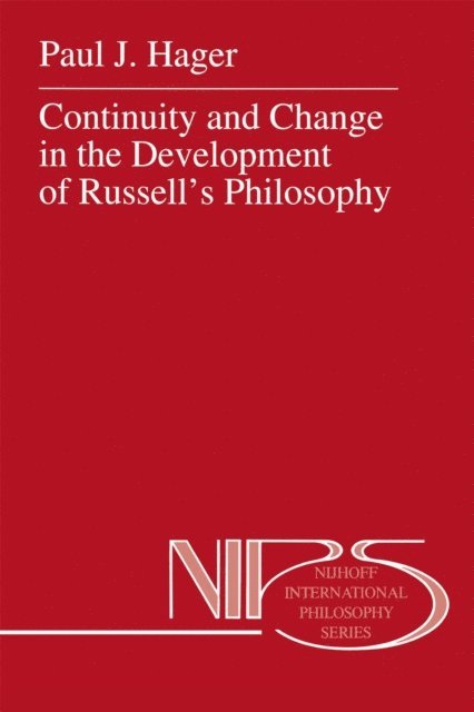 P.J. Hager - Continuity and Change in the Development of Russell's Philosophy, E-bok