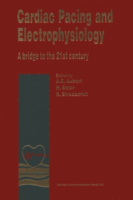Hugo Ector, Andre Aubert - Cardiac Pacing and Electrophysiology, E-bok