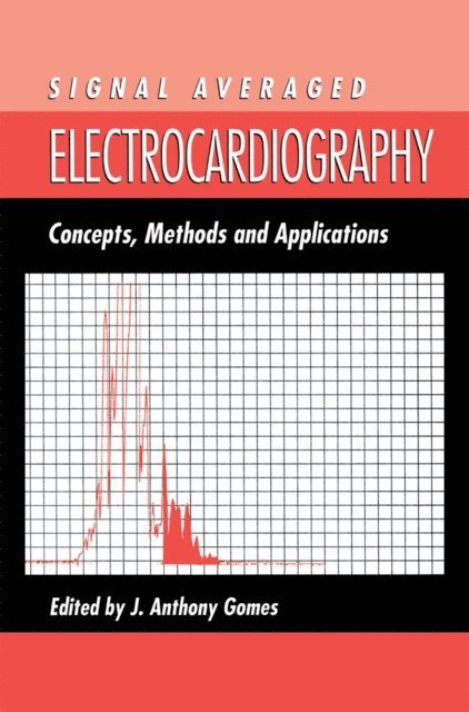 J.A. Gomes - Signal Averaged Electrocardiography, E-bok