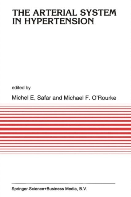 M.F. O'Rourke, Michel Emile Safar - Arterial System in Hypertension, E-bok. Tillgänglighet: Lägg i varukorg