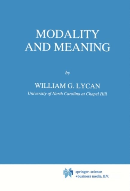 W.G. Lycan - Modality and Meaning, E-bok