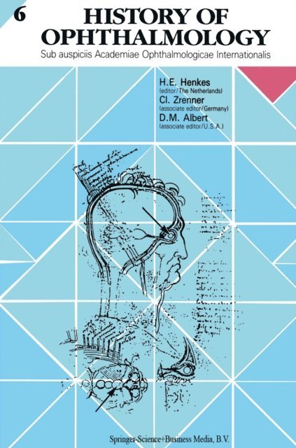 Harold E. Henkes - History of Ophthalmology, E-bok