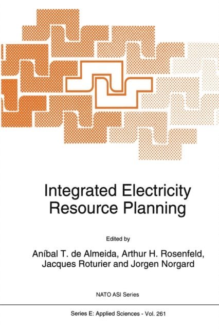 Jorgen Norgard, Jacques Roturier, Arthur H. Rosenfeld, A. de Almeida - Integrated Electricity Resource Planning, E-bok