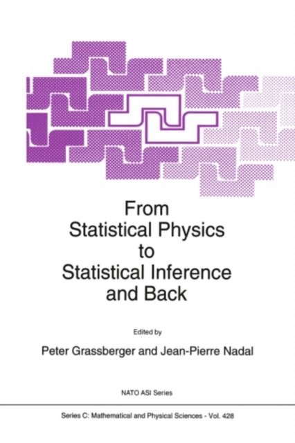 J.P. Nadal, P. Grassberger - From Statistical Physics to Statistical Inference and Back, E-bok