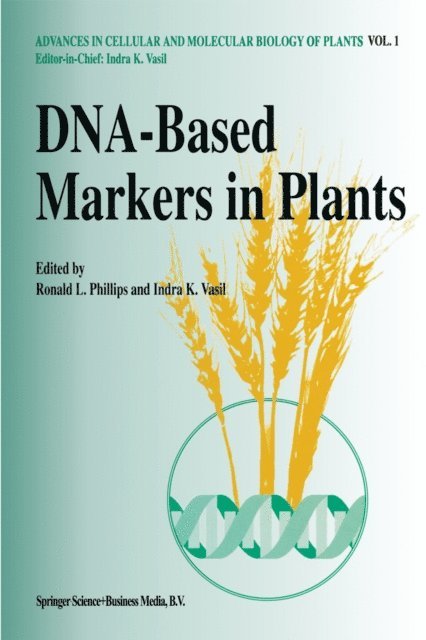 Indra K. Vasil, R.L. Phillips - DNA-based markers in plants, E-bok