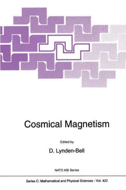 D. Lynden-Bell - Cosmical Magnetism, E-bok