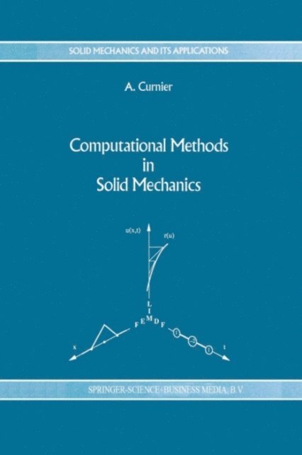A. Curnier - Computational Methods in Solid Mechanics, E-bok