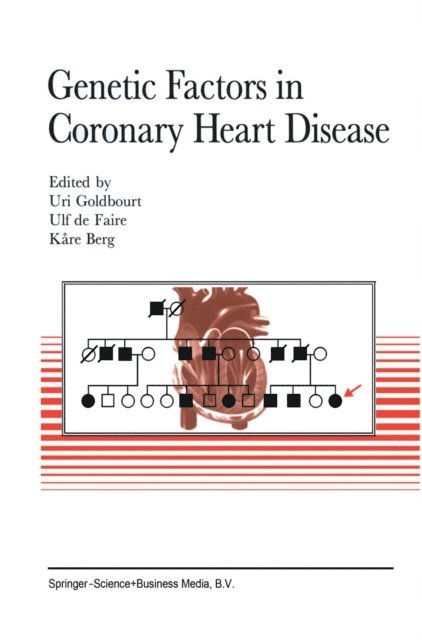 K. Berg, U. de Faire, U. Goldbourt - Genetic factors in coronary heart disease, E-bok