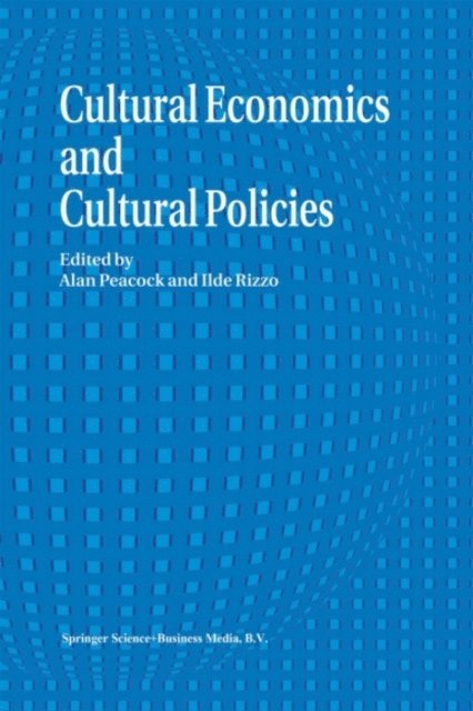 I. Rizzo, A.T. Peacock - Cultural Economics And Cultural Policies, E-bok
