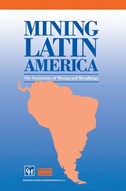 Institution Of Mining and Metallurgy - Mining Latin America / Mineria Latinoamericana, E-bok