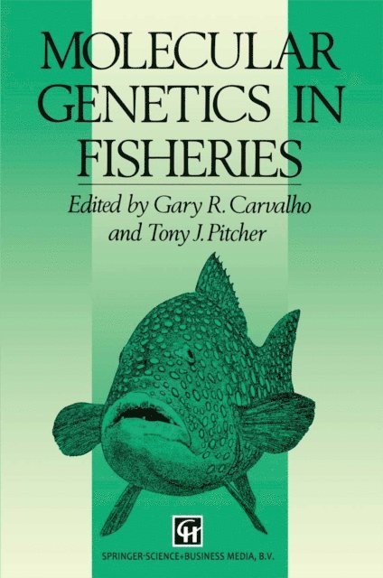 Tony J. Pitcher, Gary R. Carvalho - Molecular Genetics in Fisheries, E-bok