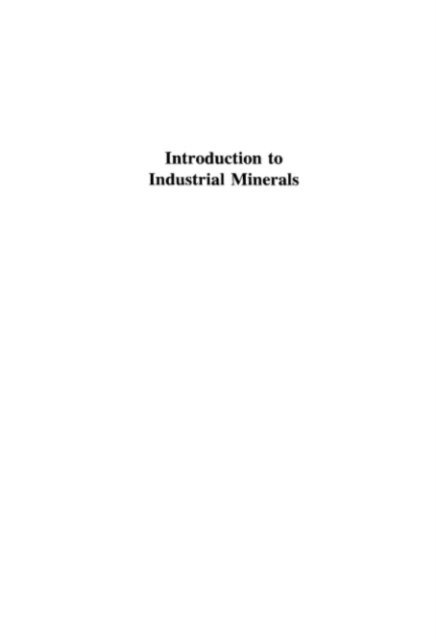 D.A.C. Manning - Introduction to Industrial Minerals, E-bok