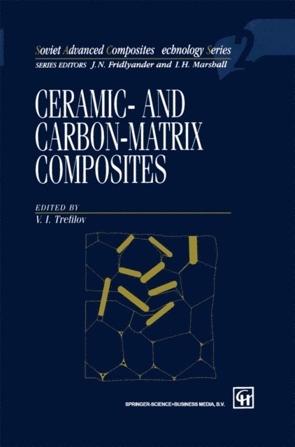 V.I. Trefilov - Ceramic-and Carbon-matrix Composites, E-bok
