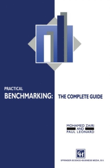 P. Leonard, M. Zairi - Practical Benchmarking: The Complete Guide, E-bok