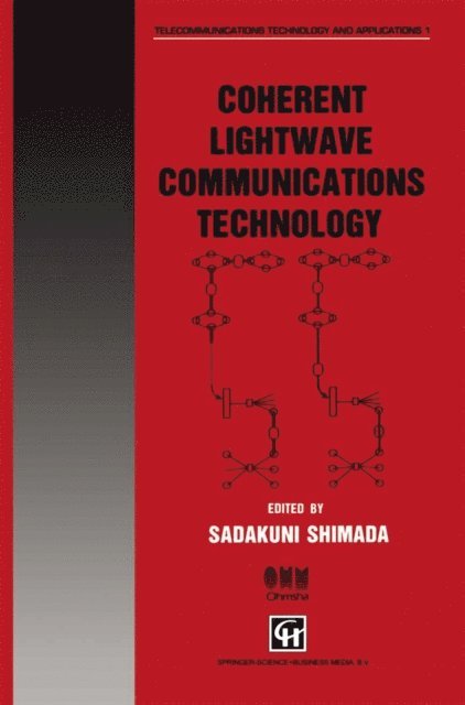 S. Shimada - Coherent Lightwave Communications Technology, E-bok