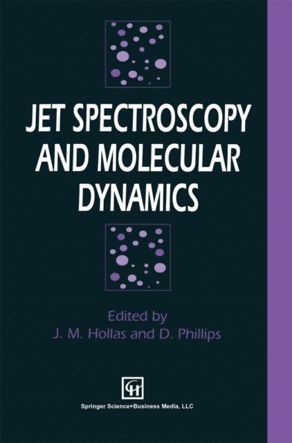 D. Phillips, J.M. Hollas - Jet Spectroscopy and Molecular Dynamics, E-bok