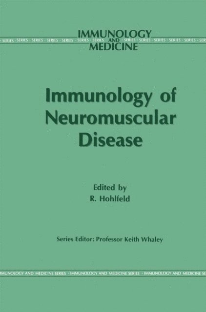 Reinhard Hohlfeld - Immunology of Neuromuscular Disease, E-bok