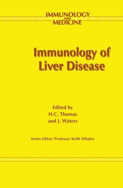 J. Waters, H.C. Thomas - Immunology of Liver Disease, E-bok