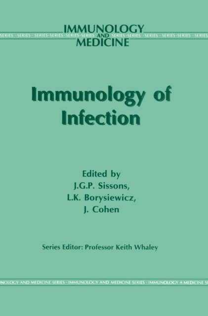 J. Cohen, L.K. Borysiewicz, J.G. Sissons - Immunology of Infection, E-bok