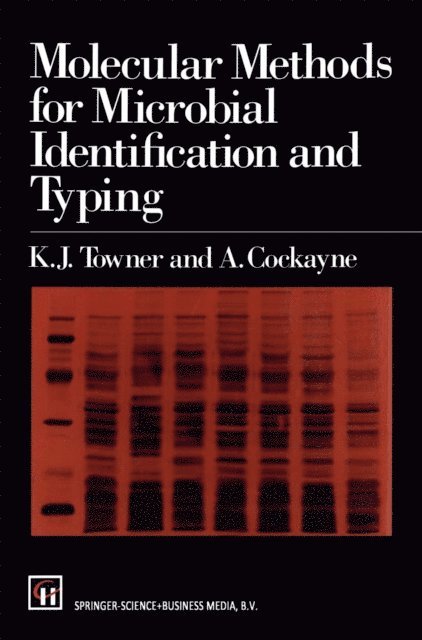 A. Cockayne, K.J. Towner - Molecular Methods for Microbial Identification and Typing, E-bok