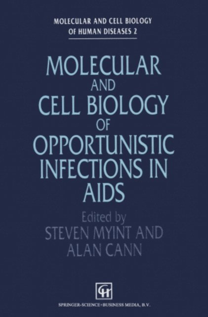 A. Cann, S. Myint - Molecular and Cell Biology of Opportunistic Infections in AIDS, E-bok