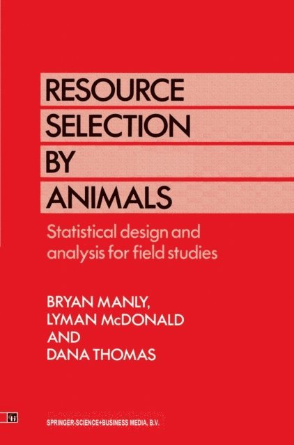 D.L. Thomas, L. McDonald, B.B. Manly - Resource Selection by Animals, E-bok