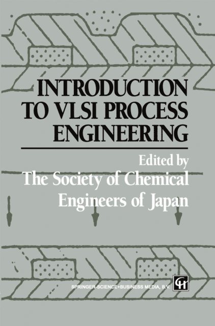 C. McGreavy, K. Sugawara, Y. Naka - Introduction to VLSI Process Engineering, E-bok