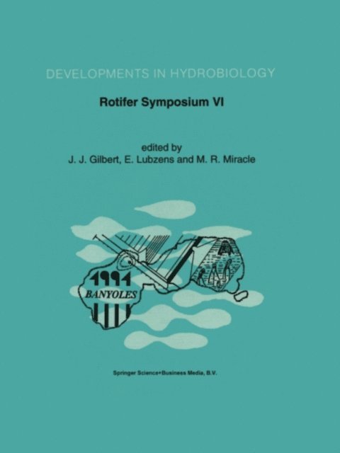 M.R. Miracle, E. Lubzens, John Gilbert - Rotifer Symposium VI, E-bok