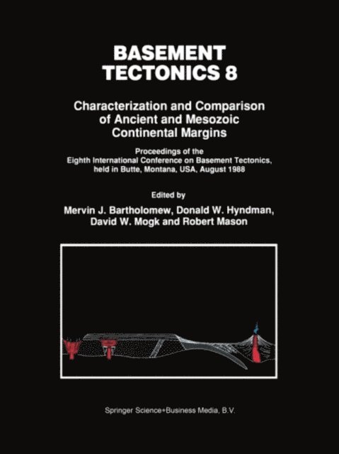 Robert Mason, David W. Mogk, Donald W. Hyndman, Mervin J. Bartholomew - Basement Tectonics 8, E-bok