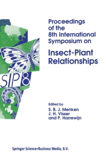Paul Harrewijn, J.H. Visser, Steph B.J. Menken - Proceedings of the 8th International Symposium on Insect-Plant Relationships, E-bok