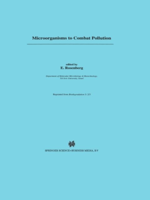 E. Rosenberg - Microorganisms to Combat Pollution, E-bok