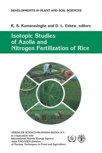 D.L. Eskew, K.S. Kumarasinghe - Isotopic Studies of Azolla and Nitrogen Fertilization of Rice, E-bok