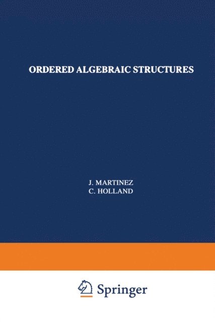 W.C. Holland, Jorge Martinez - Ordered Algebraic Structures, E-bok