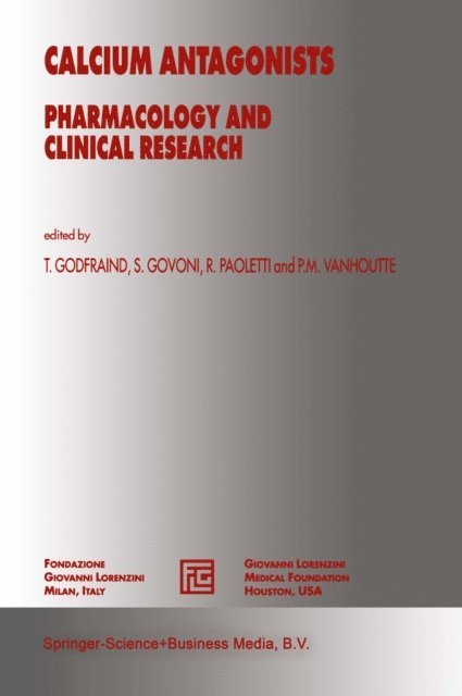 Paul M. Vanhoutte, Rodolfo Paoletti, S. Govoni, T. Godfraind - Calcium Antagonists, E-bok
