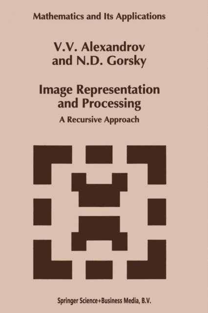Gorsky, V.V. Alexandrov - Image Representation and Processing, E-bok